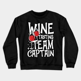 Wine Tasting Team Captain Crewneck Sweatshirt